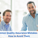 Common Quality Assuarnce Mistakes