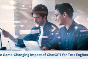 The Game-Changing Impact of Chat GPT for Test Engineers