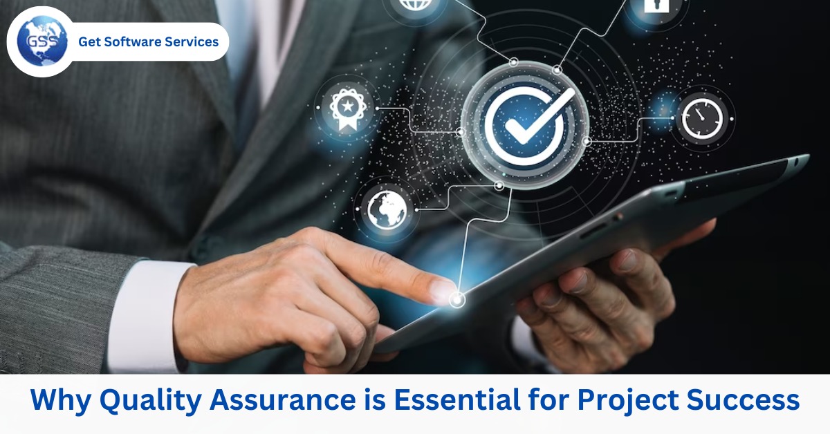 Why Quality Assurance is Essential for project success