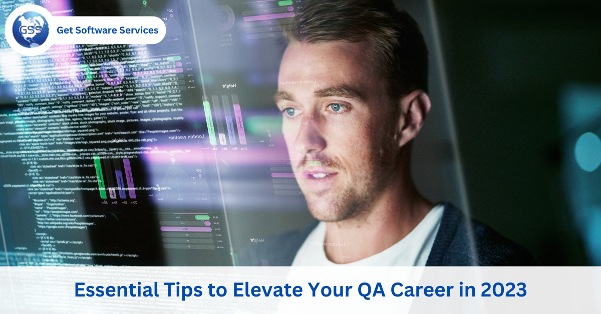 Essential Tips to Elevate Your QA Career in 2023