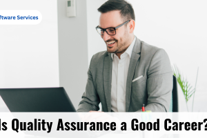 Quality Assurance a Good Career