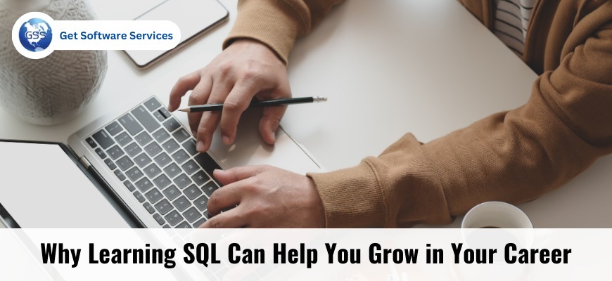 Why Learning SQL Can Help You Grow in Your Career